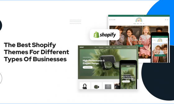The Best Shopify Themes for Different Types of Businesses