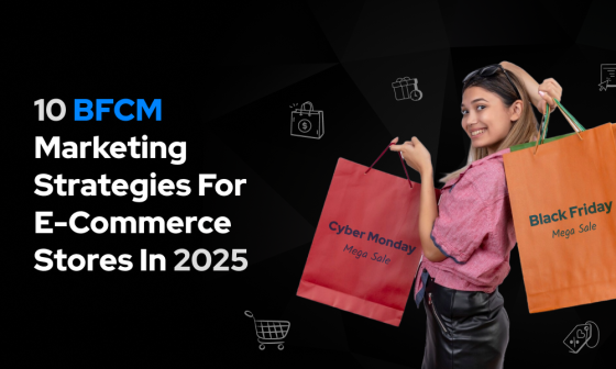 Graphic promoting 10 BFCM marketing strategies for e-commerce in 2025, showing a woman with shopping bags marked 'Cyber Monday Mega Sale' and 'Black Friday Mega Sale', surrounded by icons like a shopping cart and dollar sign on a dark geometric background.