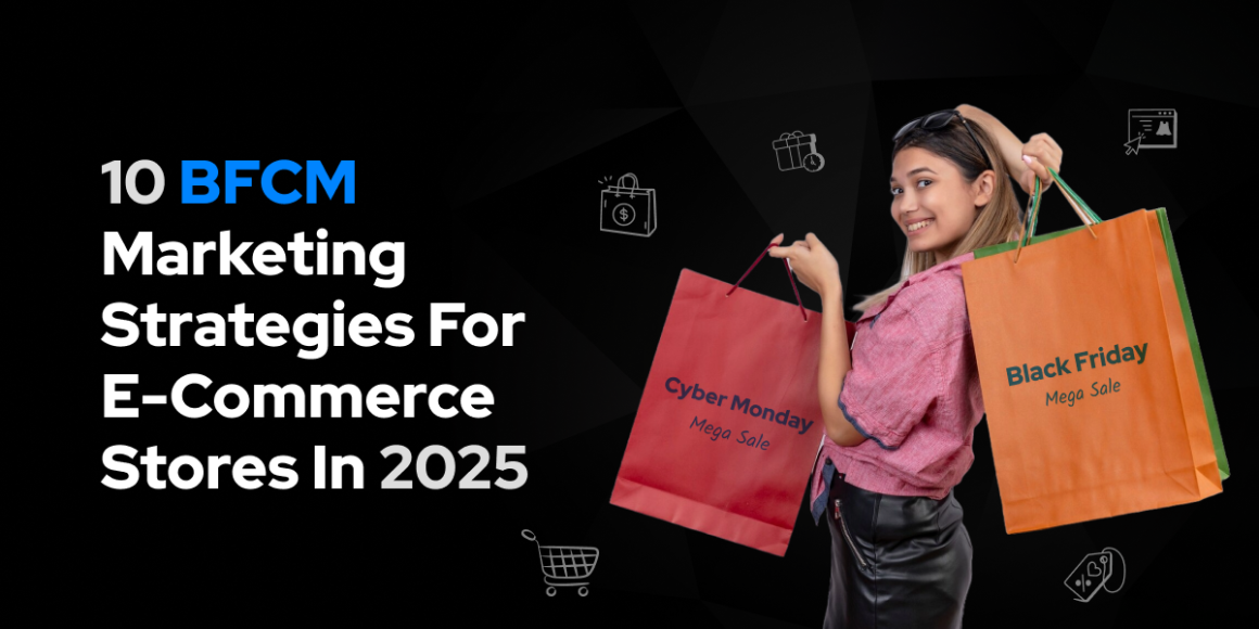 Graphic promoting 10 BFCM marketing strategies for e-commerce in 2025, showing a woman with shopping bags marked 'Cyber Monday Mega Sale' and 'Black Friday Mega Sale', surrounded by icons like a shopping cart and dollar sign on a dark geometric background.