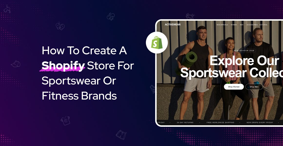 Banner showing a Shopify store example for sportswear and fitness brands with athletes posing in activewear and the title ‘How to Create a Shopify Store for Sportswear or Fitness Brands.’
