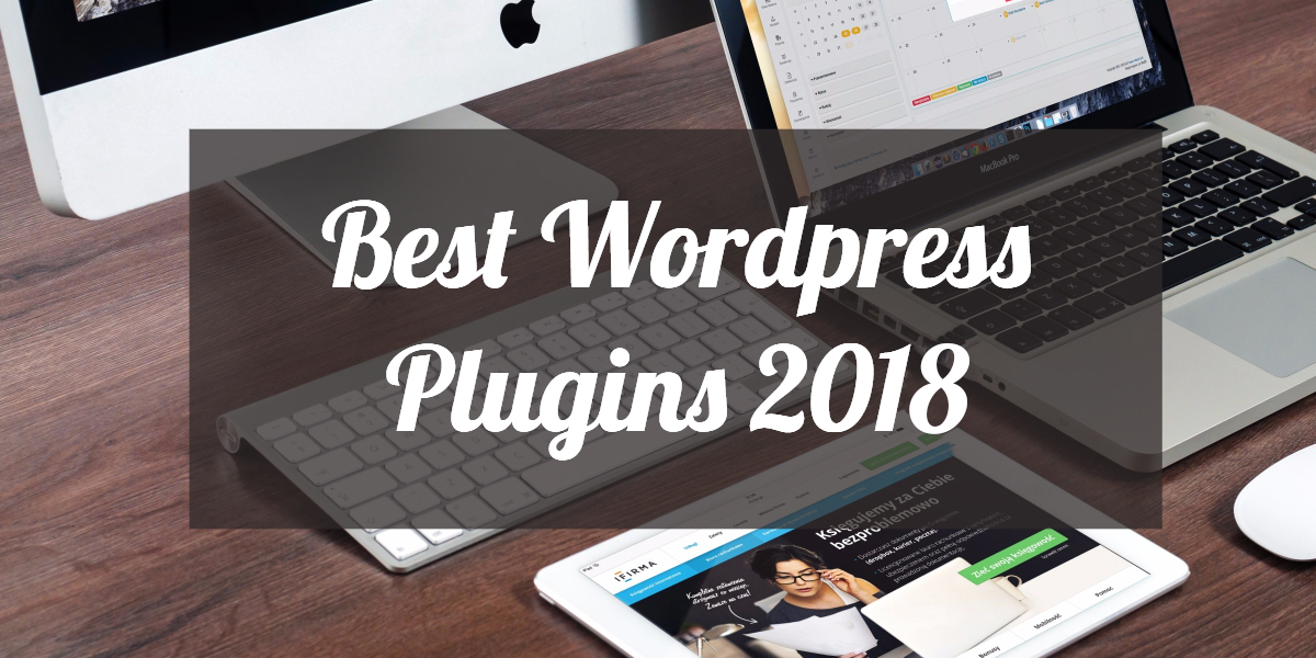 Best WordPress Plugins for Every WordPress Website & Blog