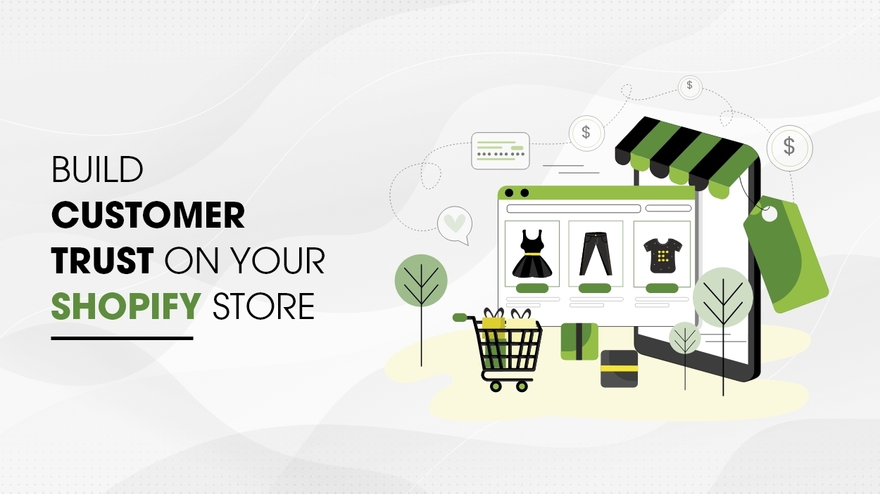 How to Build Customer Trust on your Shopify Store to Increase Conversions