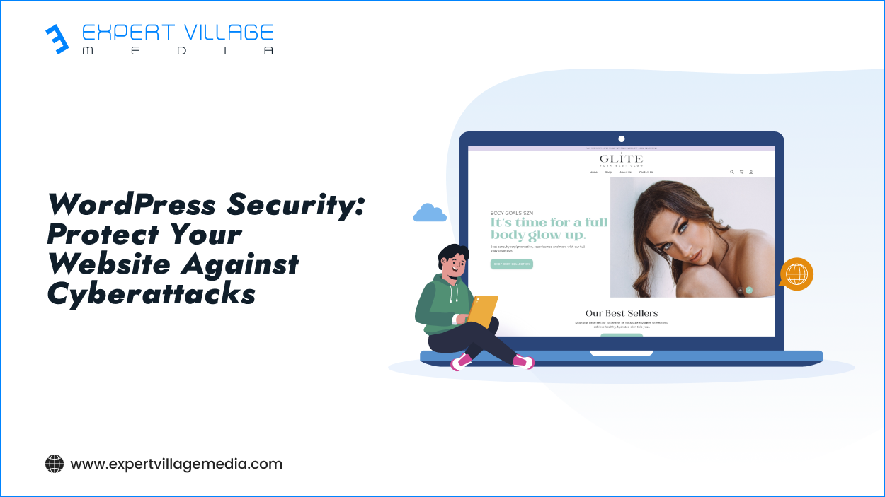 WordPress Security: Protect Your Website Against Cyberattacks