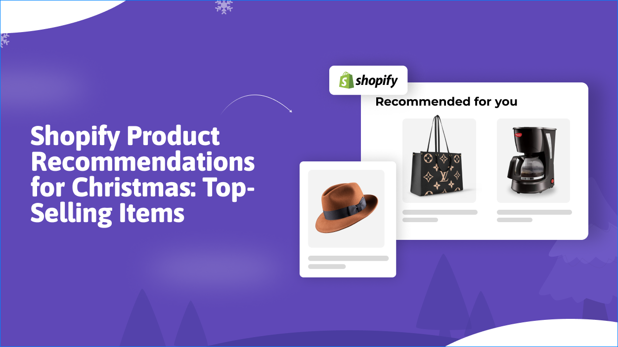 Shopify Product Recommendations for Christmas: Top-Selling Items