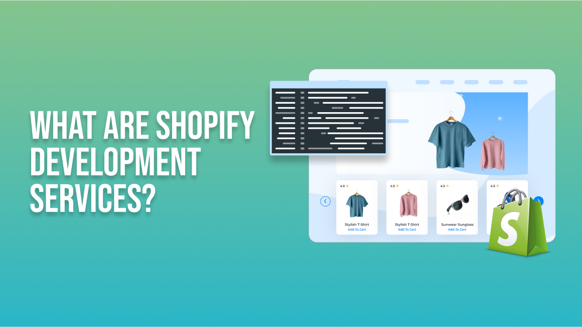 What are Shopify Development Services?