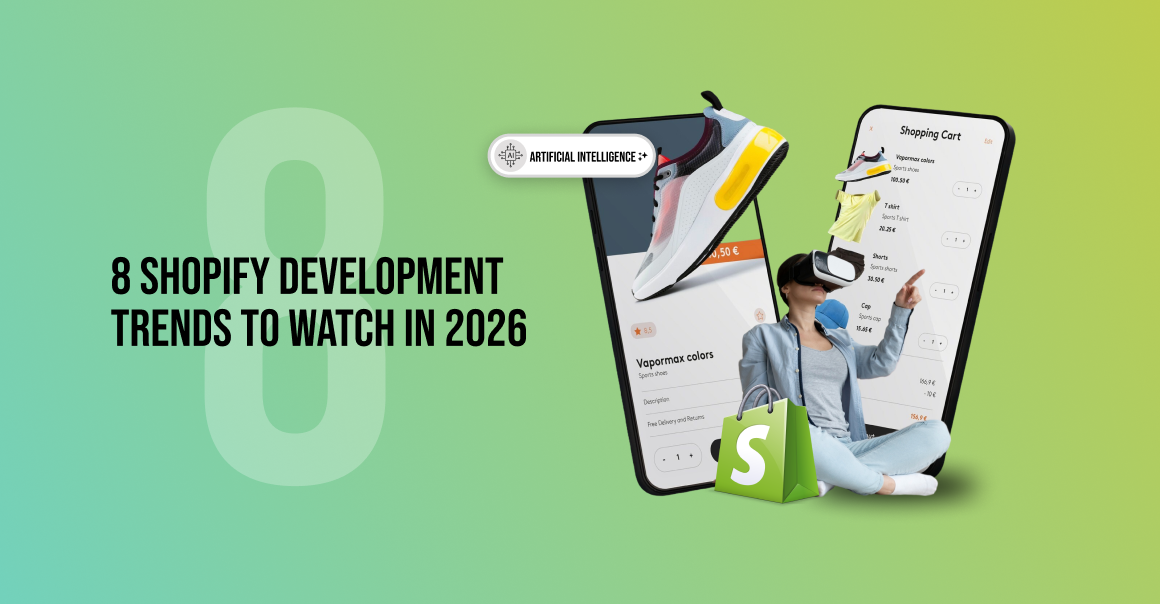 8 Shopify Development Trends to Watch in 2026