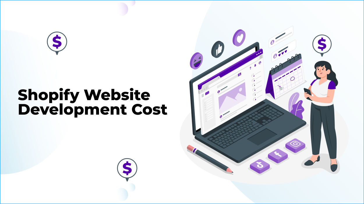 Shopify Website Development Cost: A Complete Guide