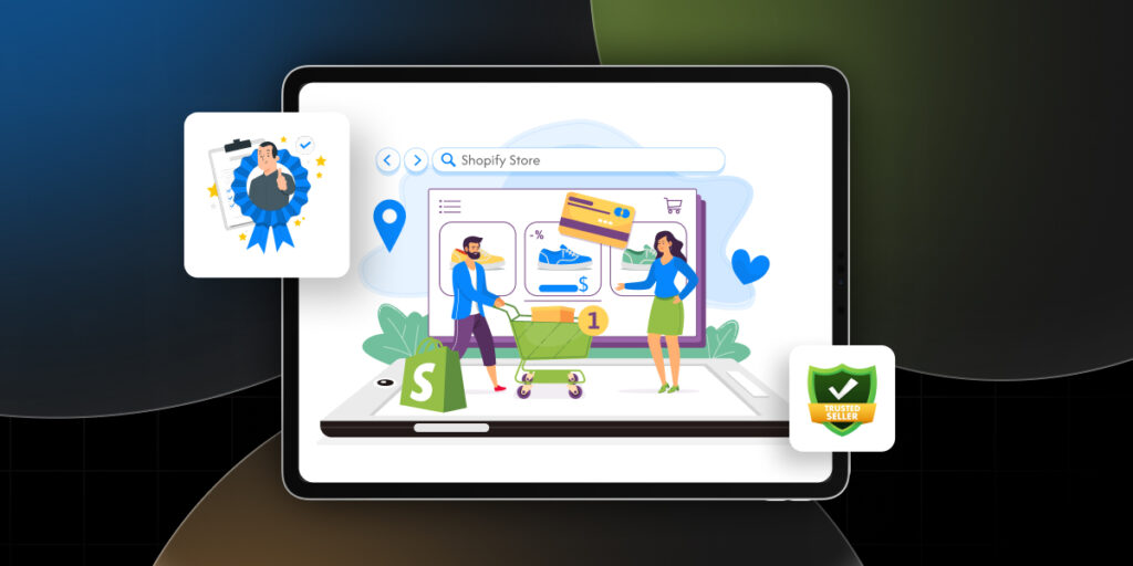 Tablet screen displaying an illustrated Shopify store checkout scene, with icons for trusted seller badge and customer approval, symbolizing building trust and credibility for an online store.
