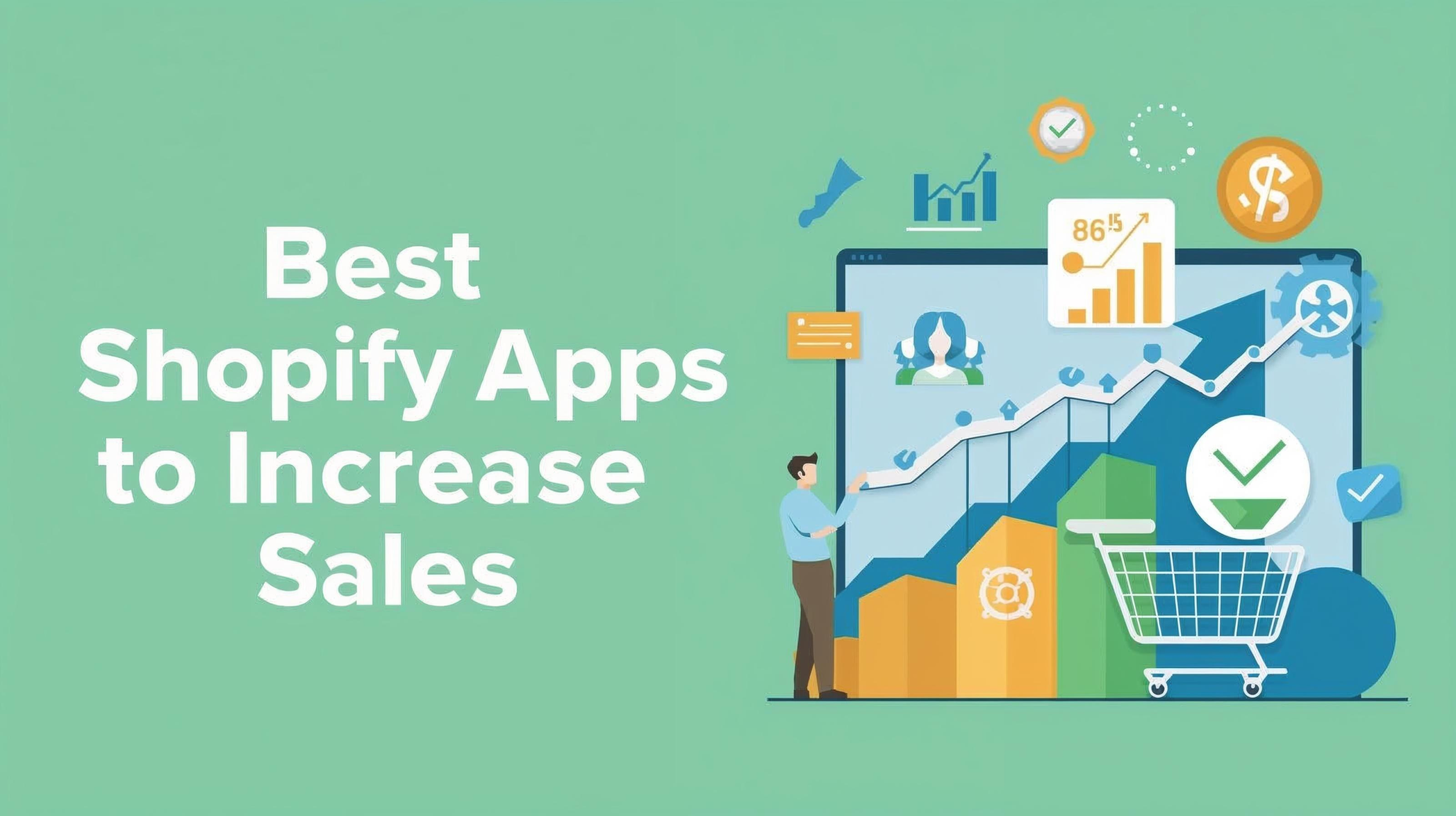 Best Shopify Apps to Increase Sales in 2026